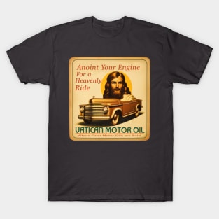 Anoint Your Engine for a Heavenly Ride 2 T-Shirt